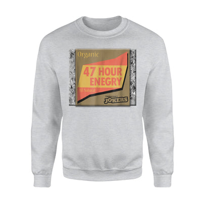 Impractical Jokers 47 Hour Energy Bar Sweatshirt