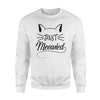 Just Married Ladies Women Wife Wifey Cat Best Gift Sweatshirt