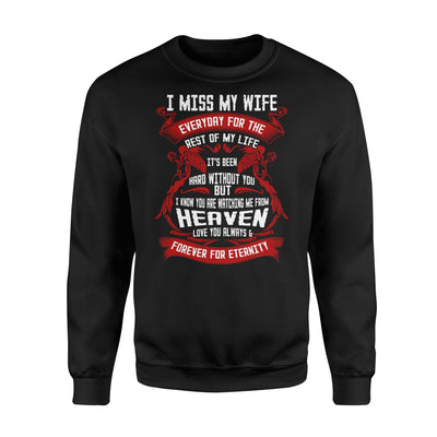 I Miss My Wife Every Day For The Rest Of My Life Sweatshirt