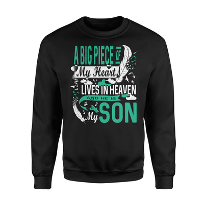 A Big Piece Of My Heart Lives In Heaven Son Memorial Sweatshirt