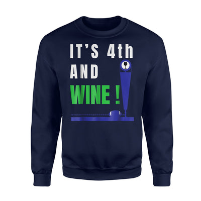 Funny Football Wine It's 4th And Wine Hawks Sweatshirt