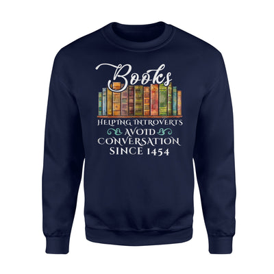 Funny Books Helping Introverts Avoid Conversation Sweatshirt