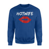 Hotwife Sweatshirt