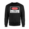 Danger - I Read Banned Books Book Lover Sweatshirt