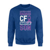 Cystic Fibrosis CF Warrior Son CF Awareness Sweatshirt