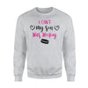 Funny I Can't My Son Has Hockey For Women Sweatshirt