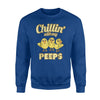 Chillin With My Peeps Funny Easter  Fleece Sweatshirt