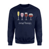 Funny Womens Wine Drinking  Group Therapy Sweatshirt