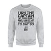 Funny I Am The Captain Of This Boat With Wife Back Print Sweatshirt