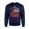 Funny Family My Favorite Hero Is My Husband Sweatshirt