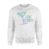 I Like It Dirty Multicolor Martini Alcohol Bar Sweatshirt