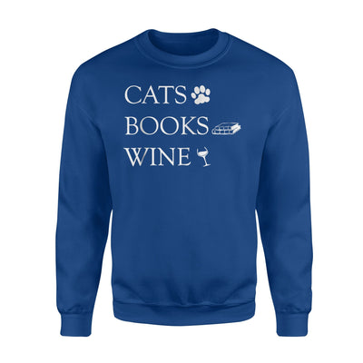 Cats Books Wine For Cat, Book Wine Lovers Sweatshirt