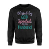 Blessed By God Spoiled By My Husband Cute Sweatshirt