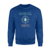 Easter Egg Hunter  - Easter Sunday Egg Hunt Gift  Fleece Sweatshirt