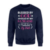 Blessed By God Spoiled By Husband Protected By Both Sweatshirt