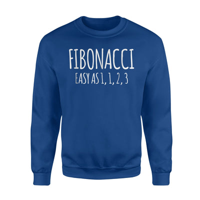 Fibonacci, Easy As 1, 1, 2, 3 - Funny Maths Joke Sweatshirt