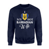 I Love My Hot Barbadian Wife Barbados Sweatshirt