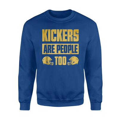 Kickers Are People Too Funny Fantasy Football Draft Sweatshirt