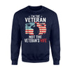 I'm The Veteran Not The Veteran's Wife Sweatshirt