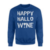 Happy Hallo Wine Halloween Sweatshirt