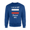 I Love My Hot Russian Wife Husband Gift Sweatshirt