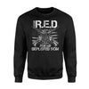 I Wear Red For My Son Remember Everyone Deployed Gift Sweatshirt