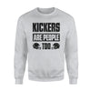 Kickers Are People Too Funny Fantasy Football Draft  Sweatshirt