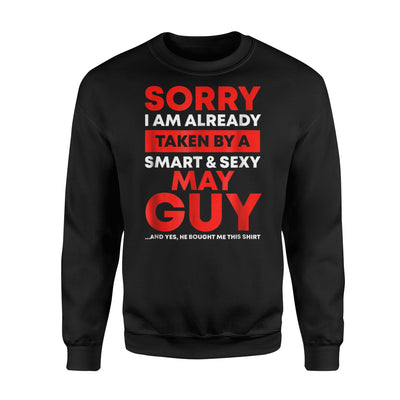 I'm Already Taken By A May Guy Funny Wife Gift Sweatshirt