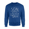 Funny Son Of Bride Wedding Bridal Party Gift Lousy Sweatshirt