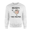 Biologists Take Cellfies - Funny Biology Jokes Sweatshirt