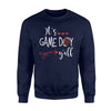 It's Game Day Y'all! Show Your Football Spirit! Sweatshirt