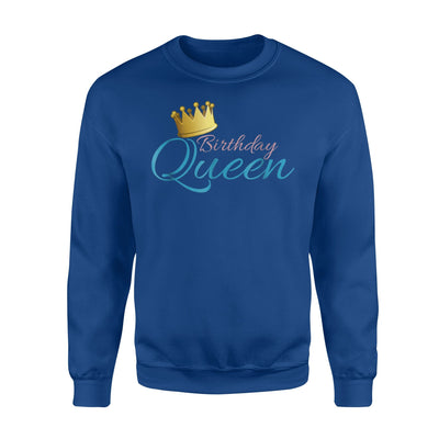 Birthday Queen Fun Party Gift Idea For Girl Mom Wife Sweatshirt