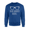 I Read Banned Books Reading Glasses Sweatshirt