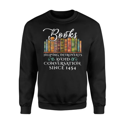 Funny Books Helping Introverts Avoid Conversation Sweatshirt