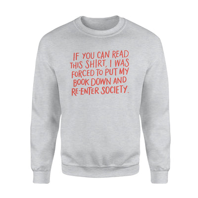 If You Can Read This Fun Book Lovers Sweatshirt