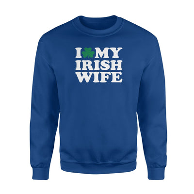 I Love My Irish Wife Friendship Couple Married Sweatshirt