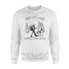 And She Lived Happily Ever After Funny Hiking Sweatshirt