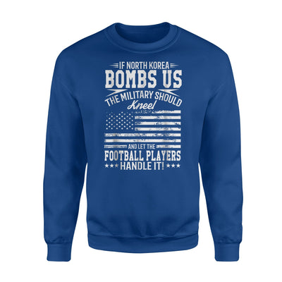 Funny Usa Flag Military Joke North Korea Bombs Us Sweatshirt