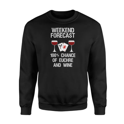 Euchre Funny Euchre Weekend And Wine Sweatshirt