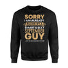 I'm Already Taken By A September Guy Funny Wife Gift Sweatshirt