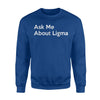 Funny Ligma Meme Joke Gift Sweatshirt