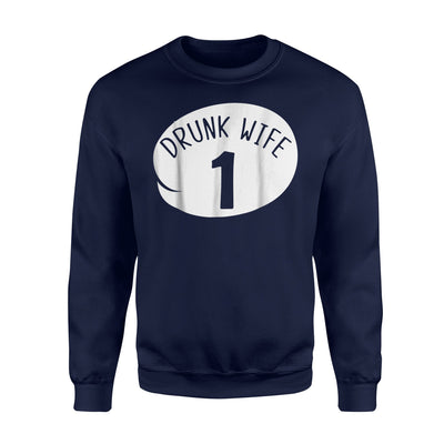 Drunk Wife 1 Sweatshirt