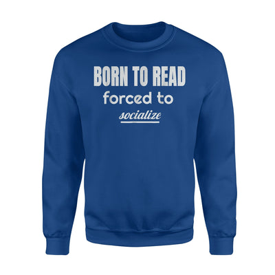 Funny Book Bookworm Bookaholic Gift Idea, Joke Sweatshirt