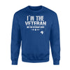 I'm The Veteran Not The Veteran's Wife Sweatshirt