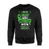 Cerebral Palsy Awareness - I Wear Green For Wife Sweatshirt