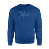 Funny CSS HTML Programming Joke Wife Is Always Right Sweatshirt