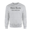 Darn Books Sweatshirt