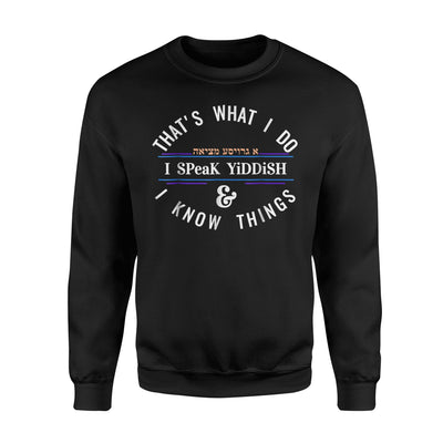 I Speak Yiddish Jewish Joke Gift For Hanukkah Yiddish Sweatshirt