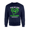 Green For My Son Glaucoma Awareness Sweatshirt