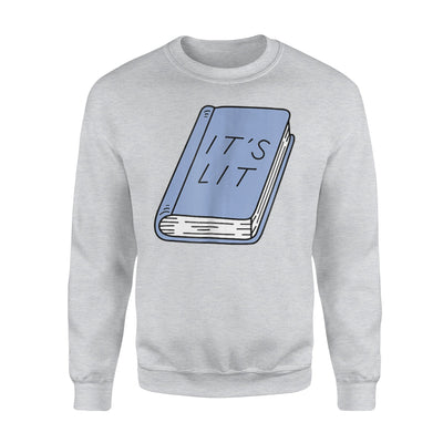 It's Lit Book Lovers Sweatshirt